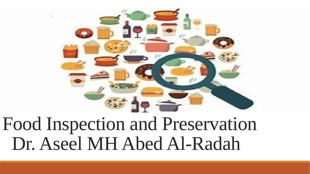 Food Inspection and Preservation Dr. Aseel MH Abed - slide 1 of 21