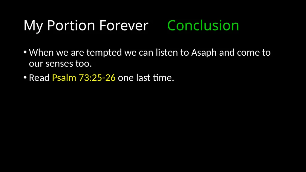 My Portion Forever Psalm 73 My Portion Forever - slide 48 of 48