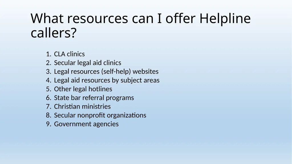 Legal Aid Helpline Training Wednesday, January 23, - slide 7 of 22