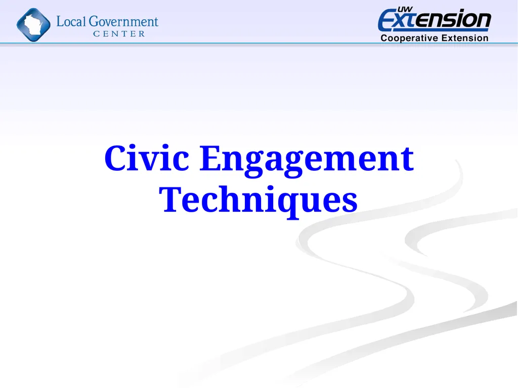 Techniques in Civic Engagement Presented by Bill - slide 15 of 25