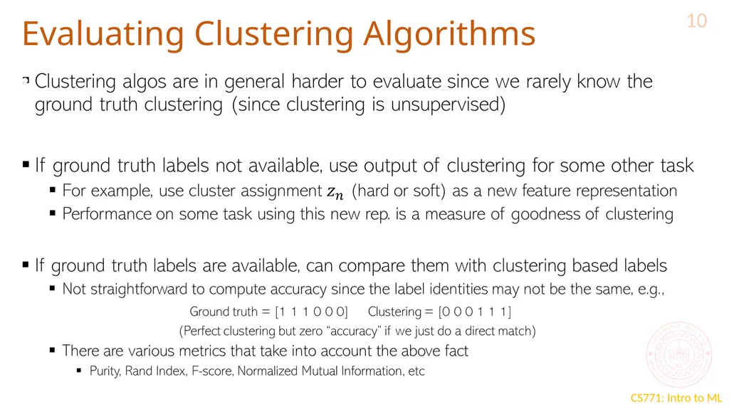 K-means extensions and evaluating clusters CS771: - slide 10 of 11