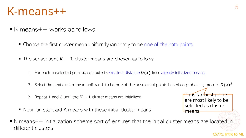 K-means extensions and evaluating clusters CS771: - slide 5 of 11