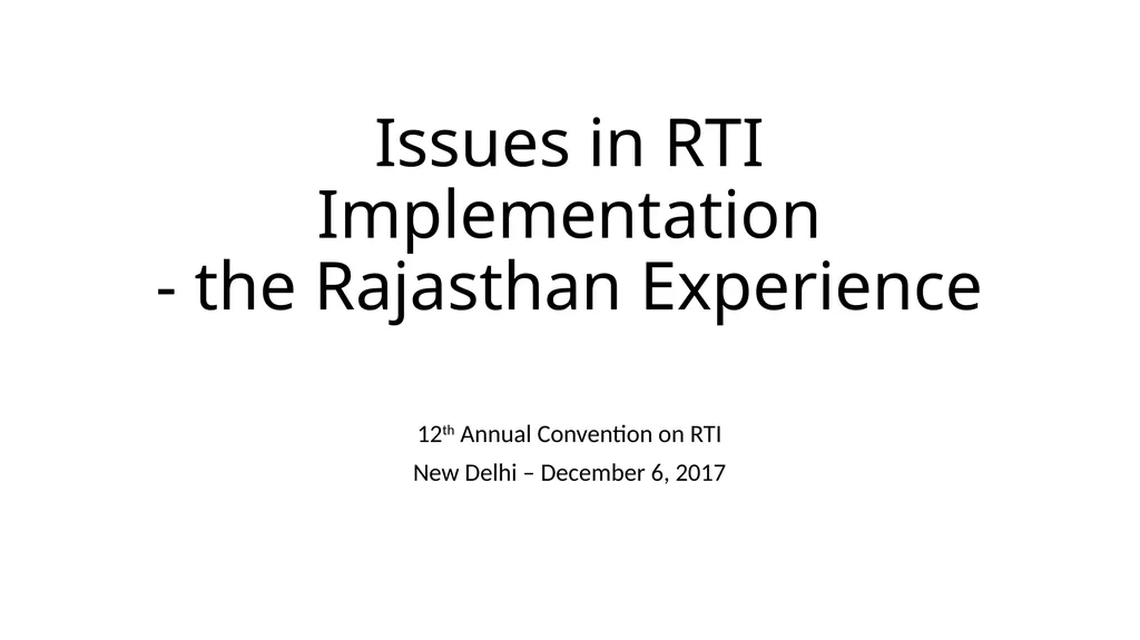 Issues in RTI Implementation - the Rajasthan - slide 1 of 16