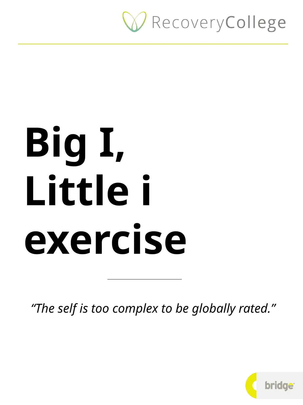 Big I, Little i exercise “The self is too complex - slide 1 of 5
