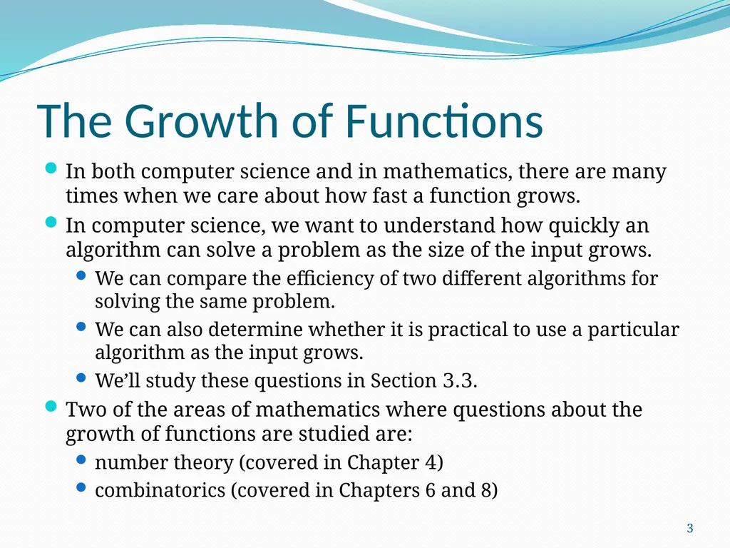 The Growth of Functions Section 3.2 1 Section - slide 3 of 25