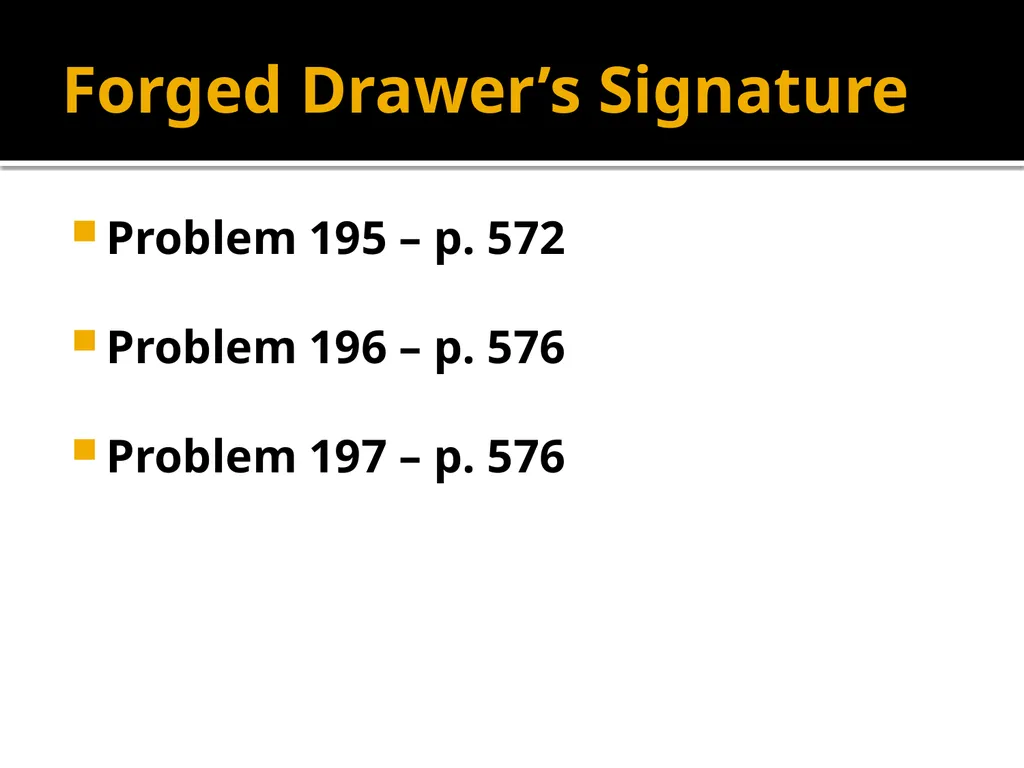 Forgery and Alteration Forgery – First Step - slide 44 of 86