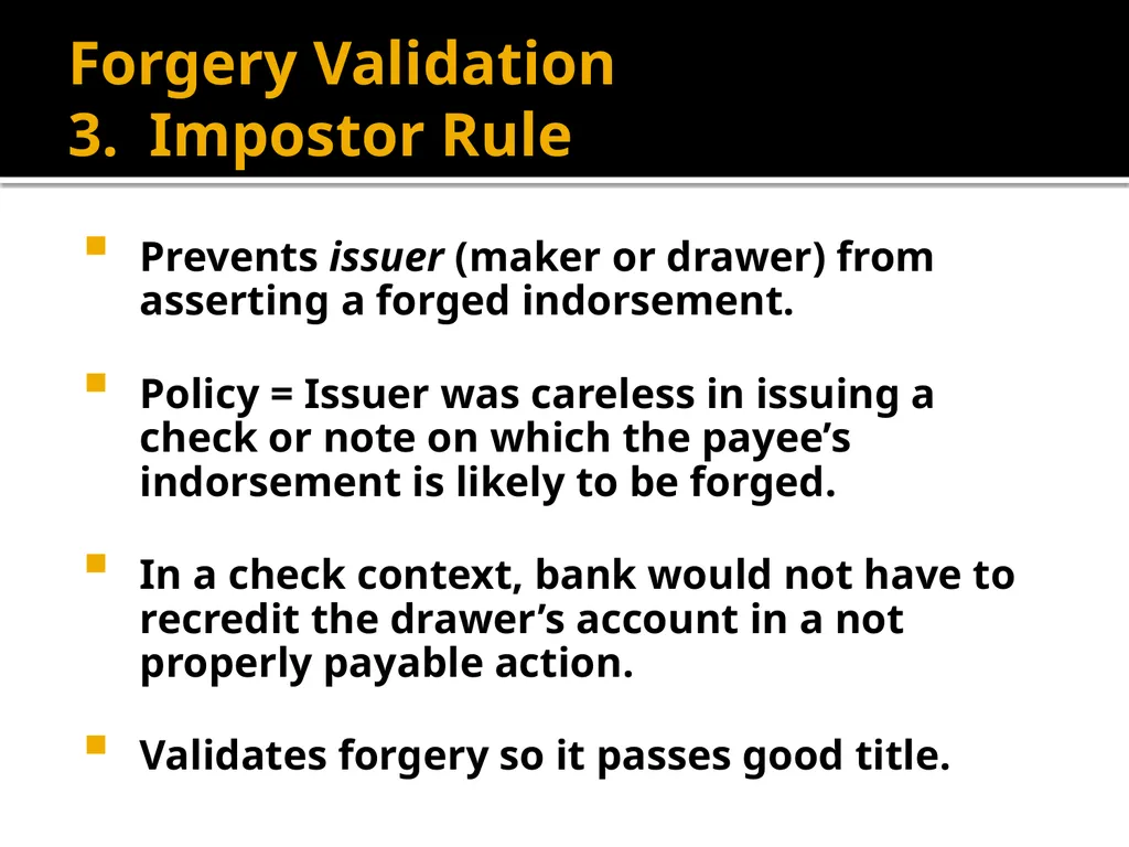 Forgery and Alteration Forgery – First Step - slide 48 of 86