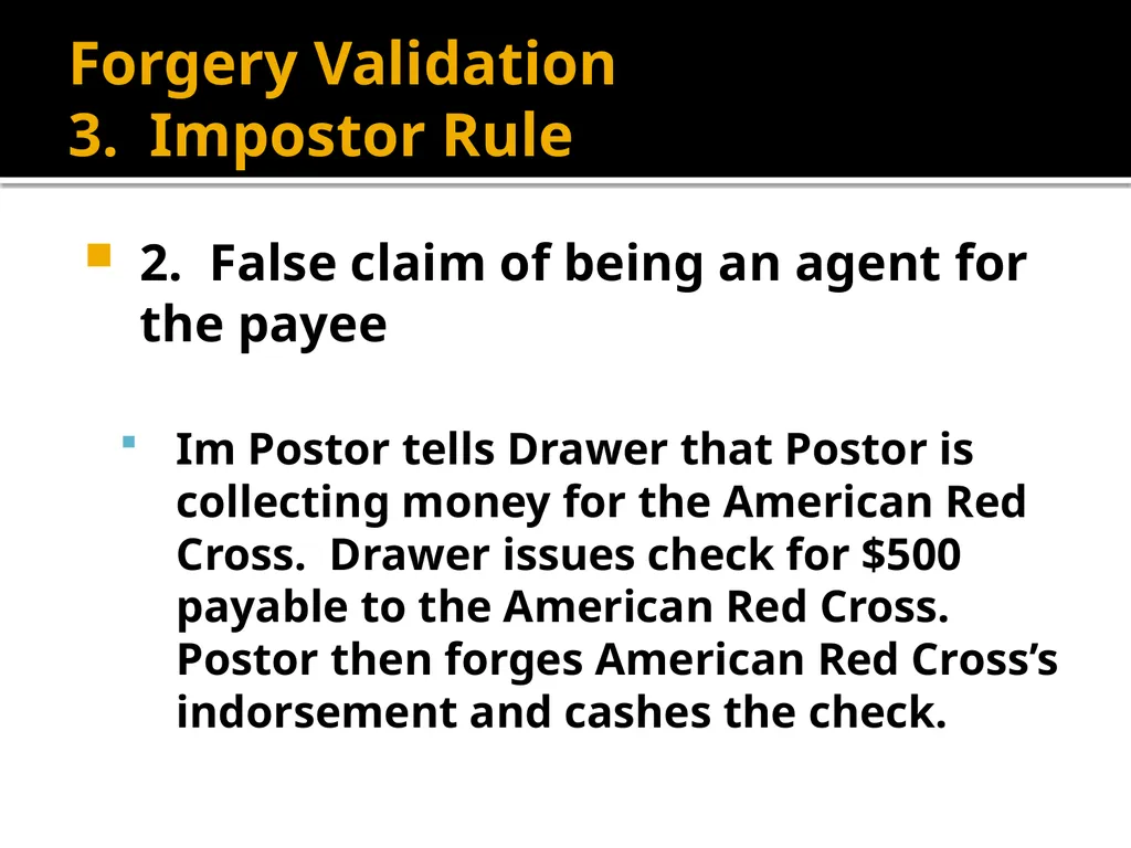 Forgery and Alteration Forgery – First Step - slide 50 of 86