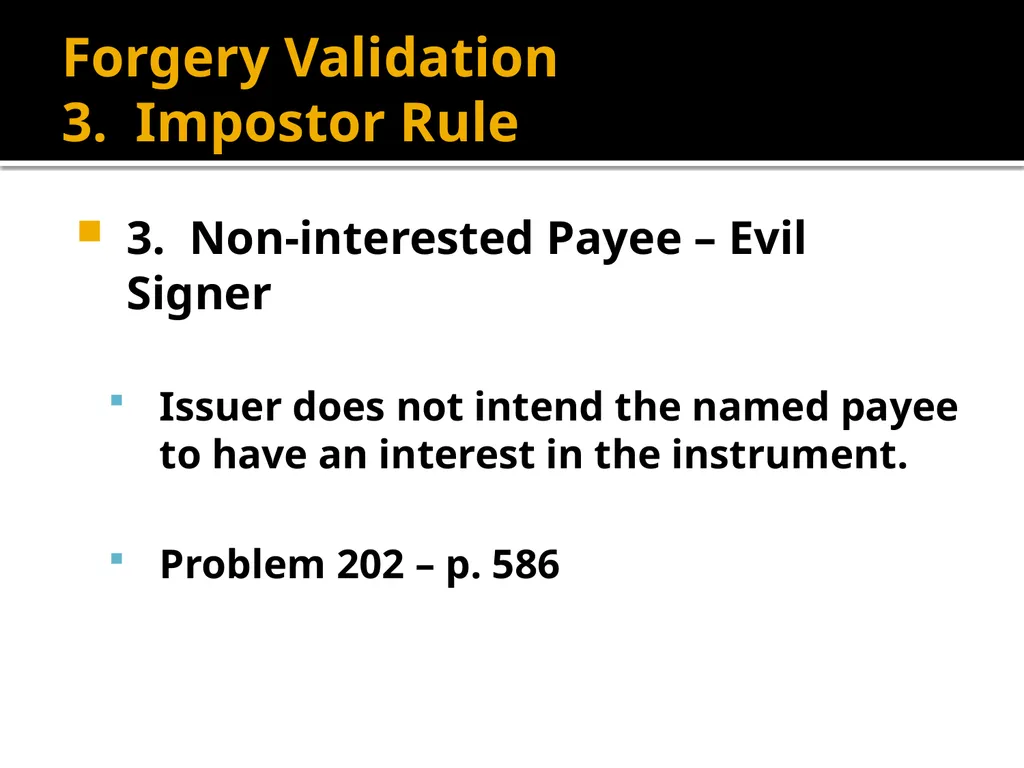 Forgery and Alteration Forgery – First Step - slide 51 of 86