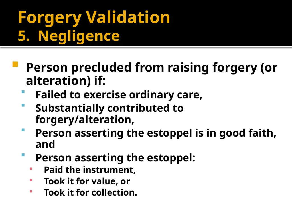Forgery and Alteration Forgery – First Step - slide 55 of 86
