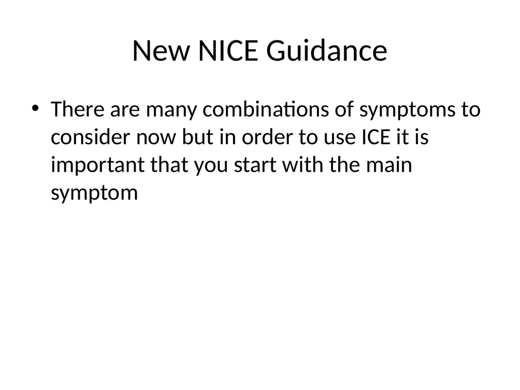 New NICE Guidance There are many combinations of - slide 1 of 5