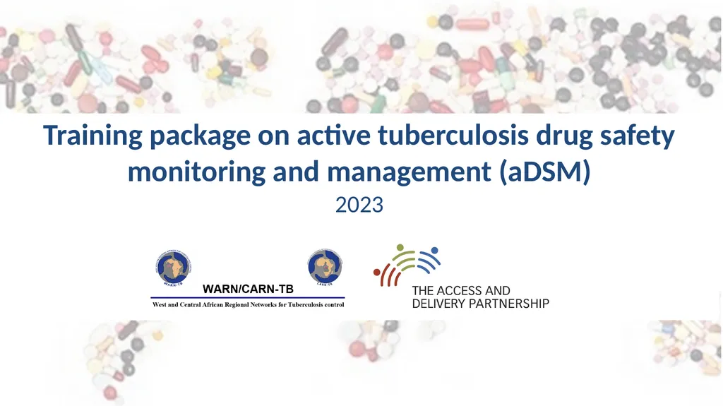 Training package on active tuberculosis drug - slide 1 of 12