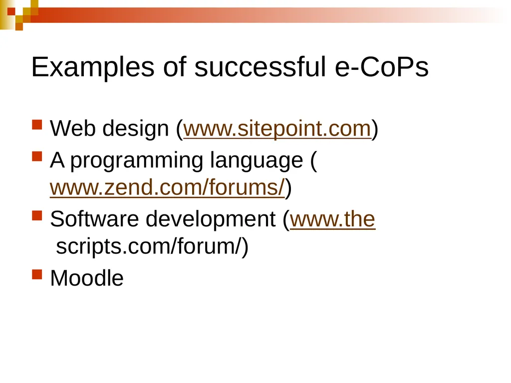 Creating and Fostering e-communities of Practice - slide 15 of 31