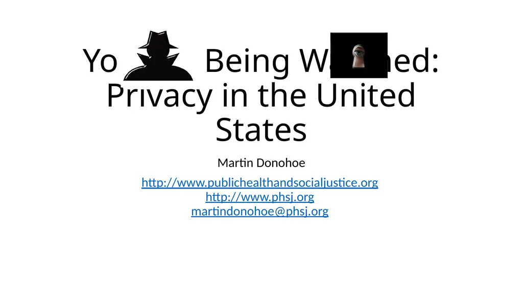 You are Being Watched: Privacy in the United