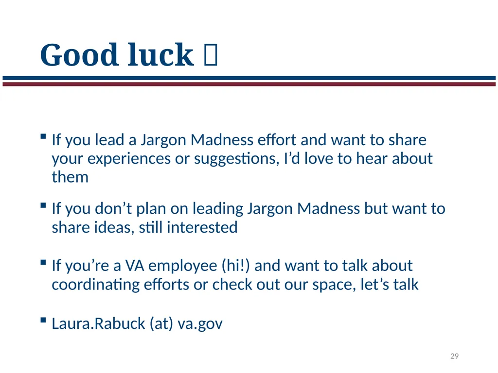 Jargon Madness: A plain language exercise Laura - slide 29 of 34