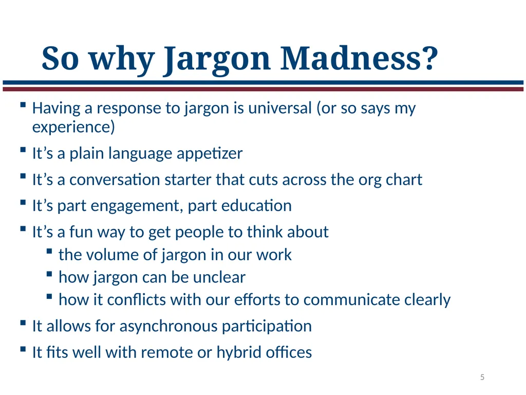 Jargon Madness: A plain language exercise Laura - slide 5 of 34