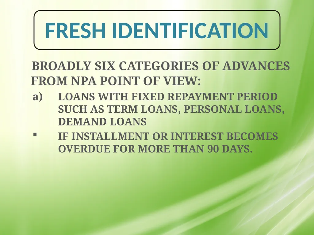 IRAC NORMS OF RBI, EXECUTION GUIDANCE ON CERTAIN - slide 6 of 44