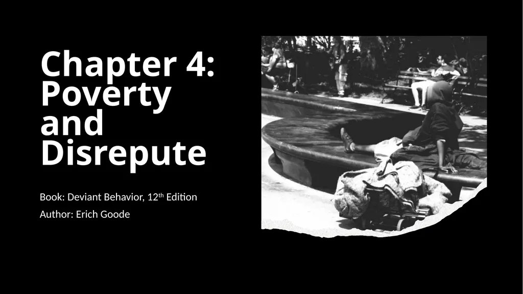 Chapter 4: Poverty and Disrepute Book: Deviant - slide 1 of 16