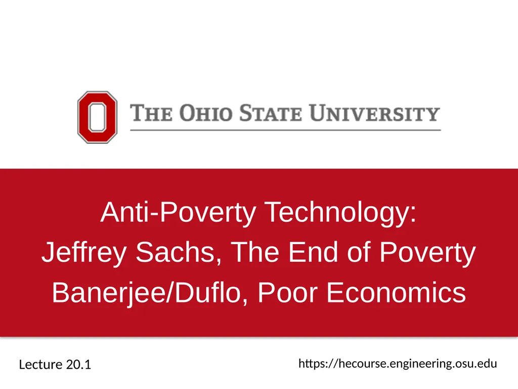 Anti-Poverty Technology: Jeffrey Sachs, The End of - slide 1 of 40
