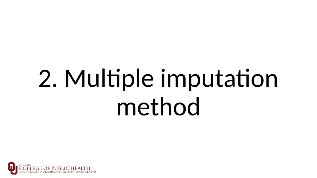 Introduction to Multiple Imputation Sixia Chen, - slide 15 of 36