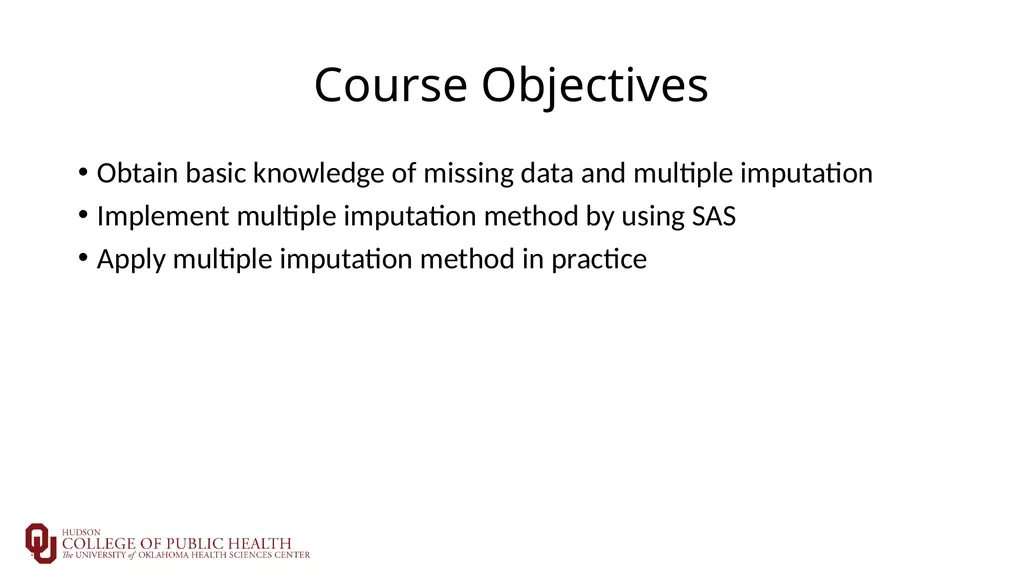 Introduction to Multiple Imputation Sixia Chen, - slide 4 of 36
