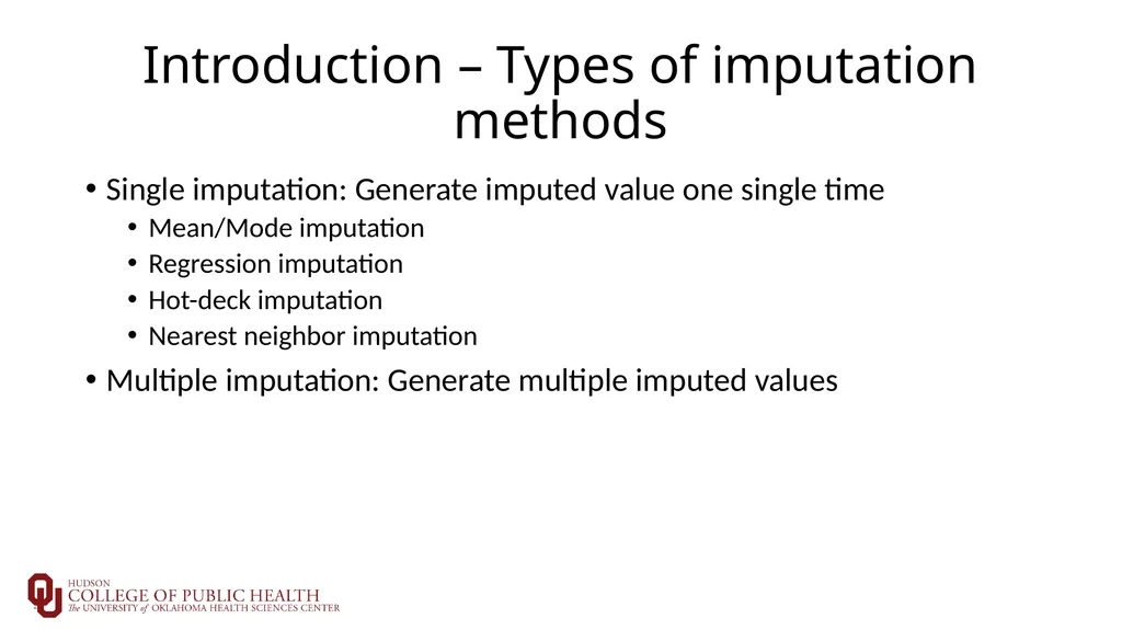 Introduction to Multiple Imputation Sixia Chen, - slide 13 of 36
