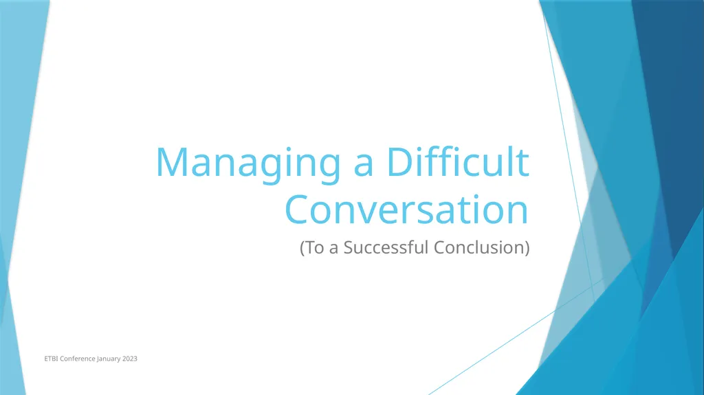 Managing a Difficult Conversation (To a Successful - slide 1 of 16