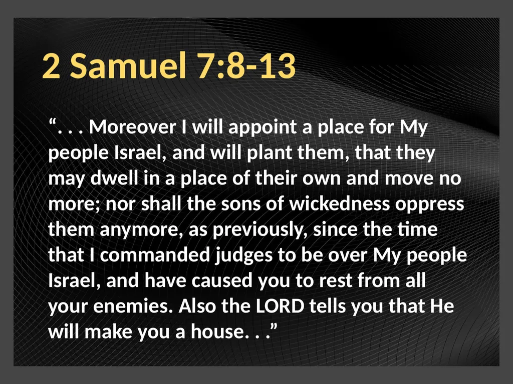 2 Samuel 7:8-13 “Now therefore, thus shall you say - slide 2 of 9