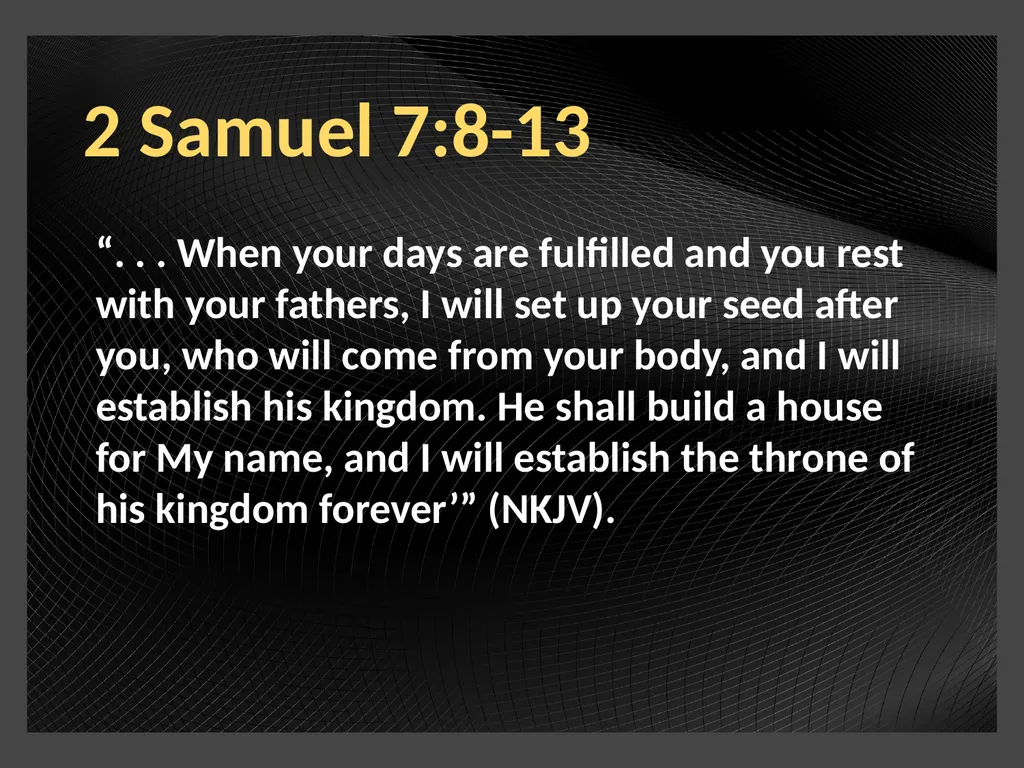 2 Samuel 7:8-13 “Now therefore, thus shall you say - slide 3 of 9