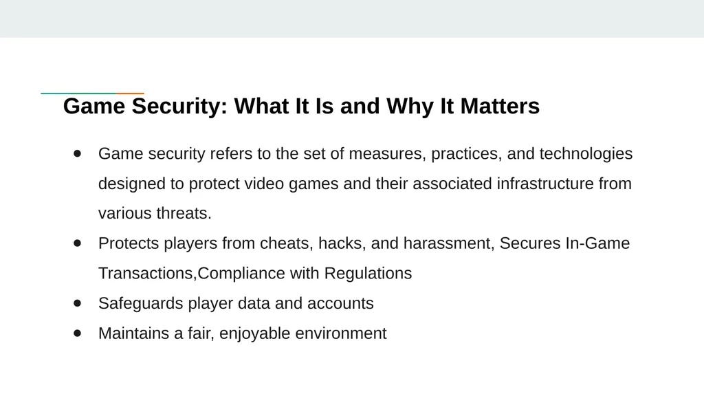 UNDERSTANDING GAME SECURITY FEATURES Game - slide 2 of 25