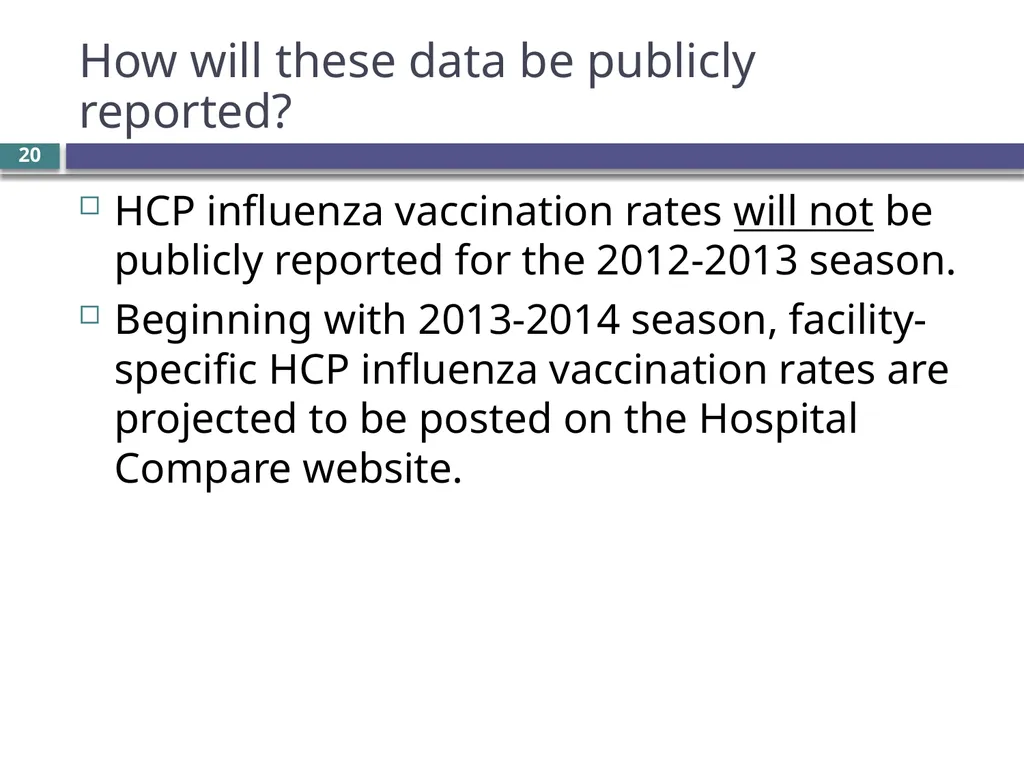 Overview of the NHSN Healthcare worker influenza - slide 20 of 23