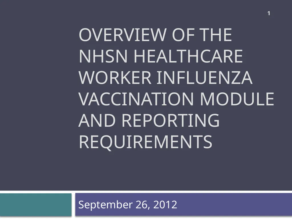 Overview of the NHSN Healthcare worker influenza - slide 1 of 23