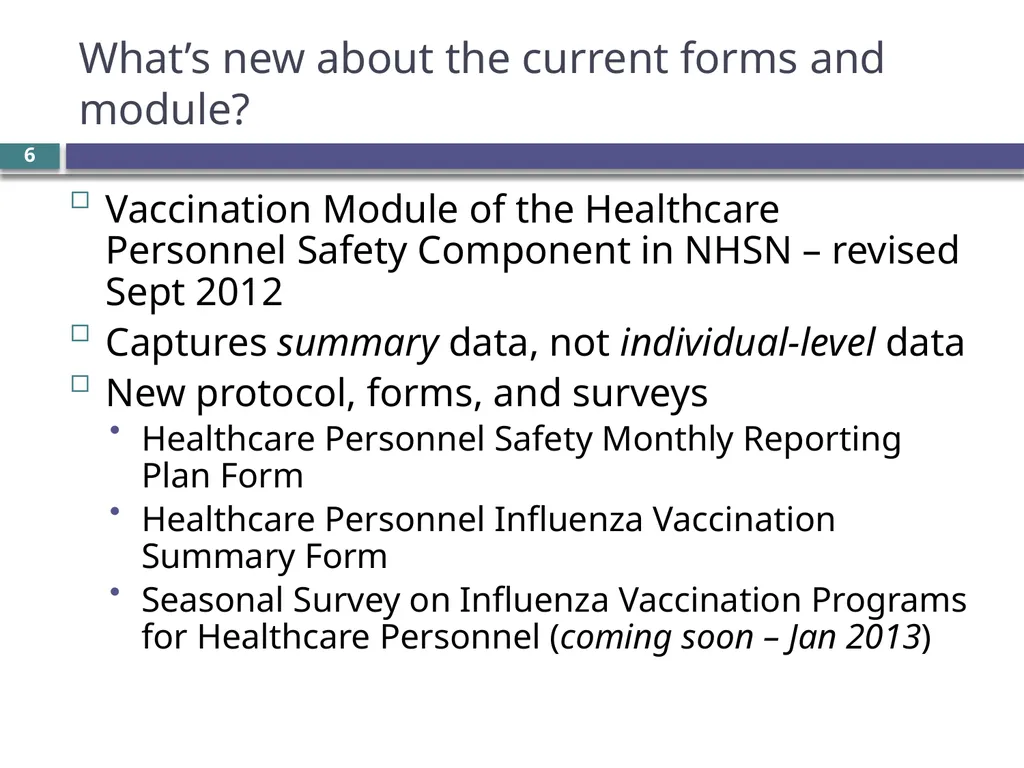 Overview of the NHSN Healthcare worker influenza - slide 6 of 23