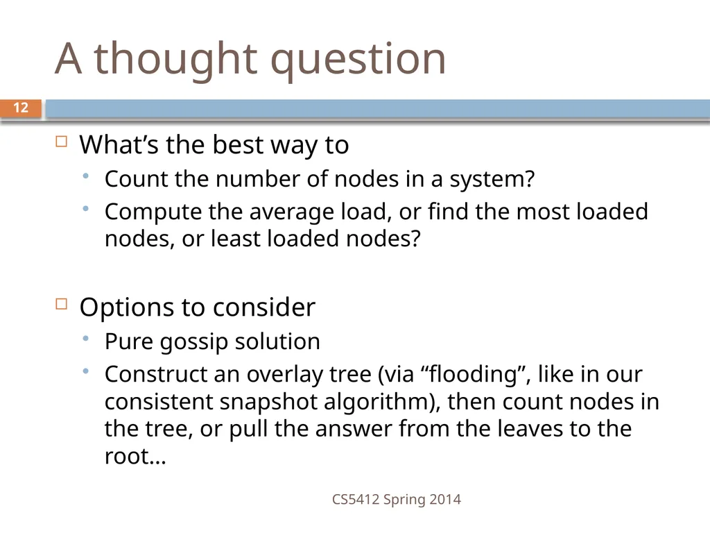 CS5412: Bimodal Multicast Astrolabe Ken Birman - slide 12 of 40