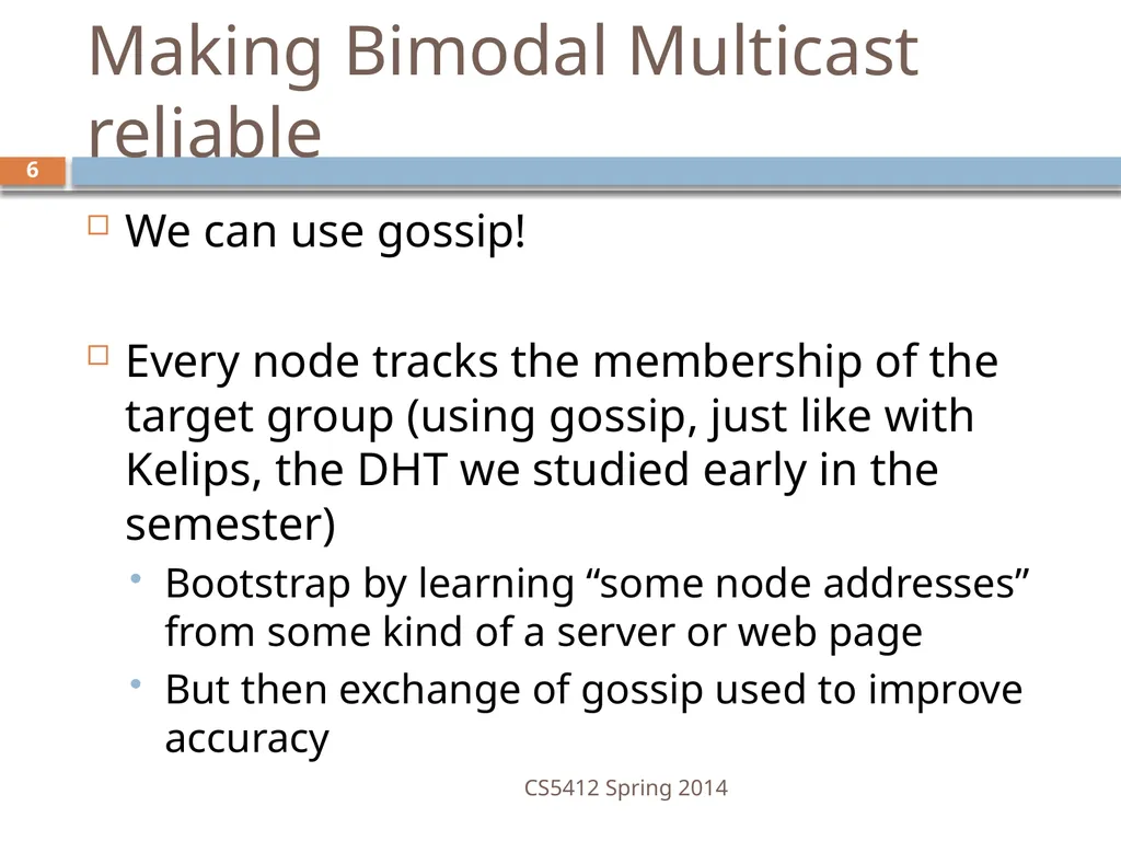 CS5412: Bimodal Multicast Astrolabe Ken Birman - slide 6 of 40