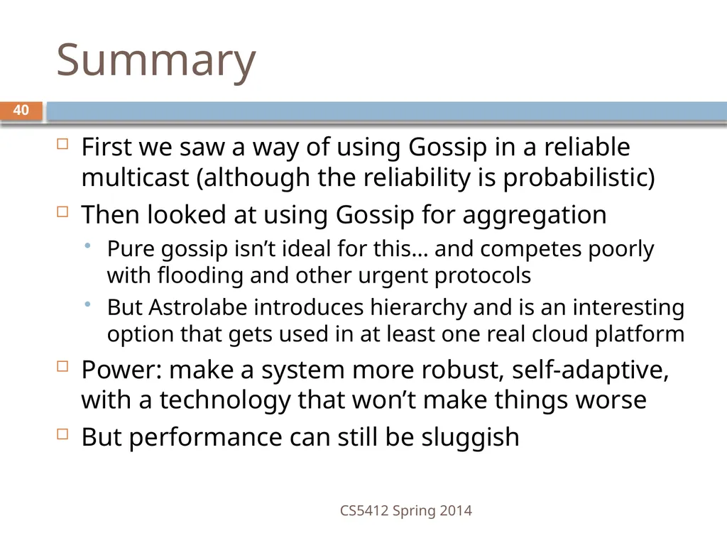 CS5412: Bimodal Multicast Astrolabe Ken Birman - slide 40 of 40