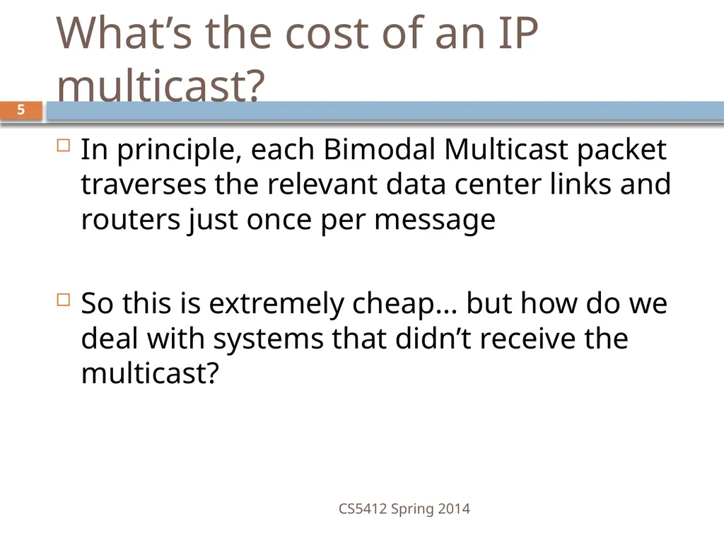 CS5412: Bimodal Multicast Astrolabe Ken Birman - slide 5 of 40