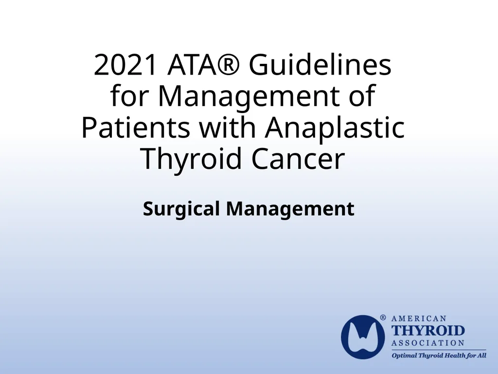 Surgical Management 2021 ATA® Guidelines for - slide 1 of 6