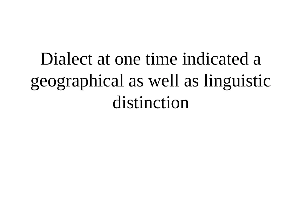 Languages, Dialects, and Varieties Wardhaugh - slide 11 of 19