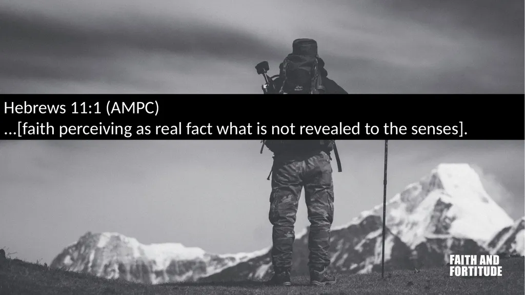 FAITH AND FORTITUDE TWO MAJOR CHALLENGES WE FACE - slide 3 of 32