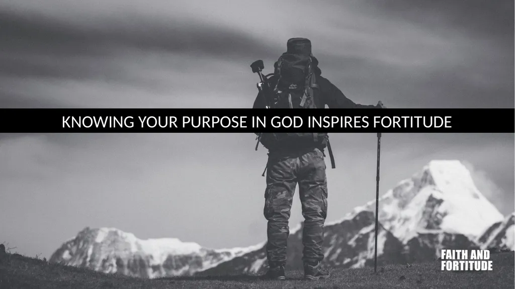 FAITH AND FORTITUDE TWO MAJOR CHALLENGES WE FACE - slide 23 of 32