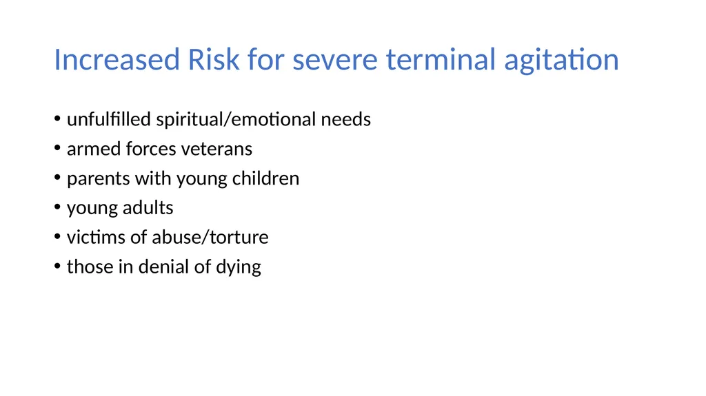 Terminal Agitation Martlets hospice What this talk - slide 7 of 17