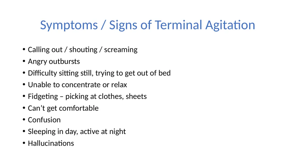 Terminal Agitation Martlets hospice What this talk - slide 6 of 17