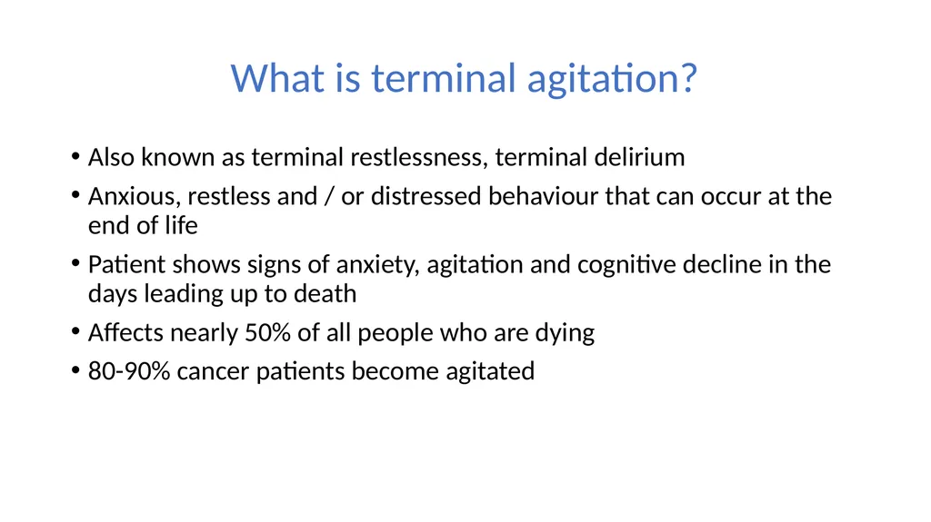 Terminal Agitation Martlets hospice What this talk - slide 3 of 17