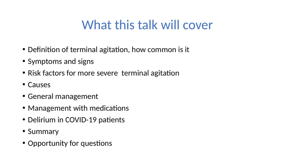 Terminal Agitation Martlets hospice What this talk - slide 2 of 17