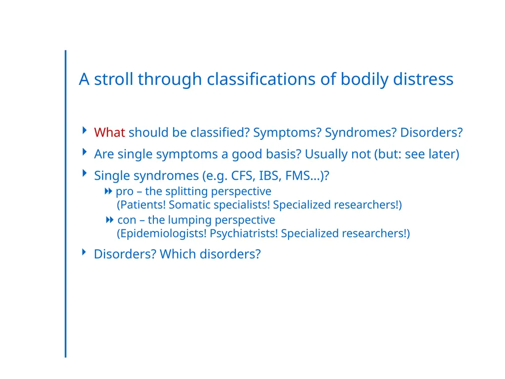“Somatic Symptom Disorders in Primary Care” - slide 22 of 31