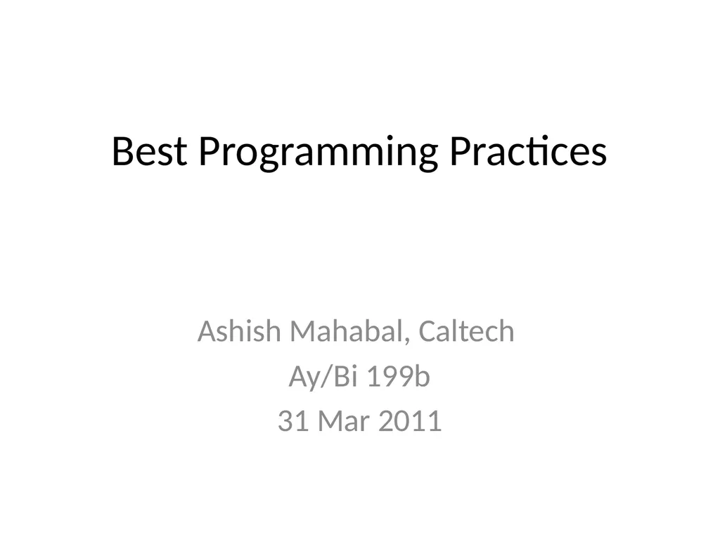 Best Programming Practices Ashish Mahabal, Caltech