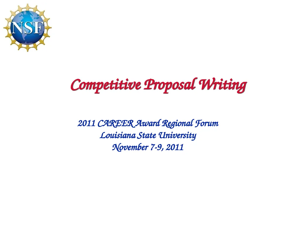 Competitive Proposal Writing 2011 CAREER Award - slide 1 of 94