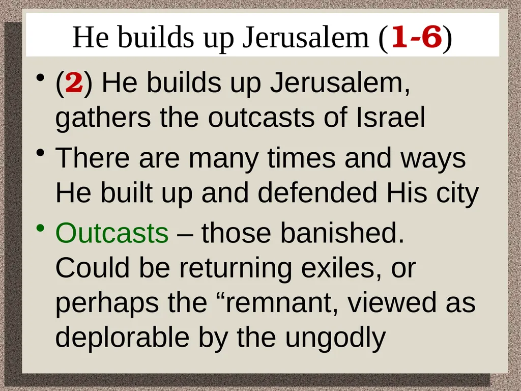 It is Good to Sing Praises Psalm 147 He builds - slide 3 of 21