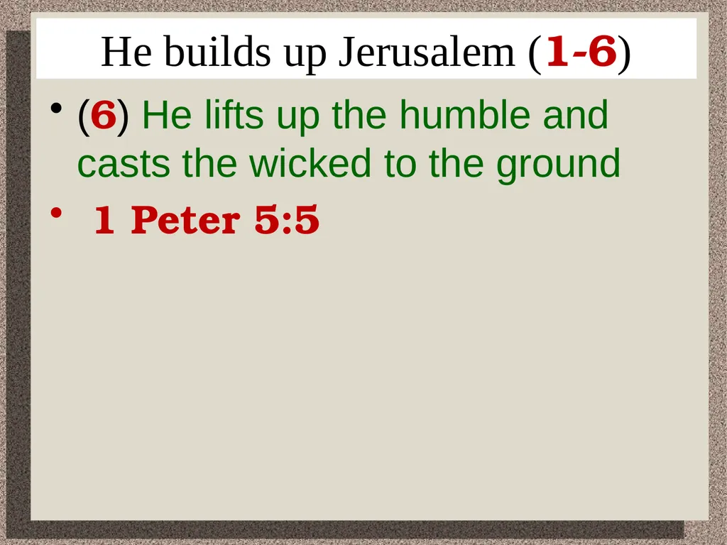 It is Good to Sing Praises Psalm 147 He builds - slide 9 of 21